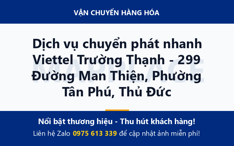 Dịch vụ chuyển phát nhanh Viettel Trường Thạnh - 299 Đường Man Thiện, Phường Tân Phú, Thủ Đức
