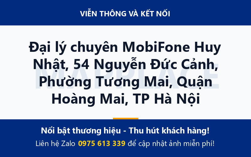 Đại lý chuyên MobiFone Huy Nhật, 54 Nguyễn Đức Cảnh, Phường Tương Mai, Quận Hoàng Mai, TP Hà Nội