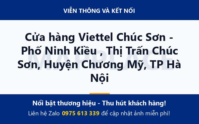 Cửa hàng Viettel Chúc Sơn - Phố Ninh Kiều , Thị Trấn Chúc Sơn, Huyện Chương Mỹ, TP Hà Nội