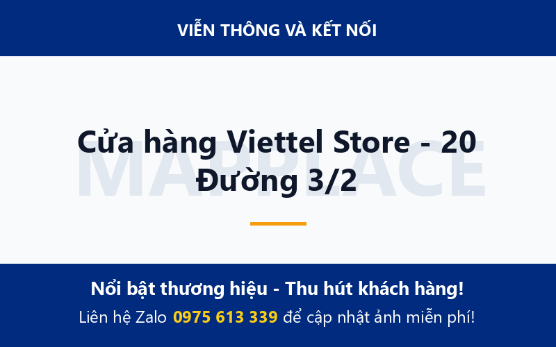 Cửa hàng Viettel Store - 20 Đường 3/2