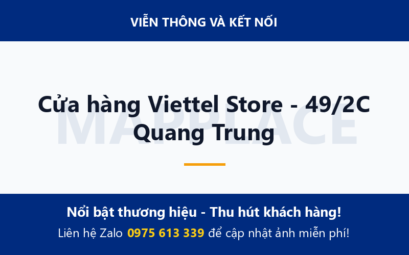 Cửa hàng Viettel Store - 49/2C Quang Trung