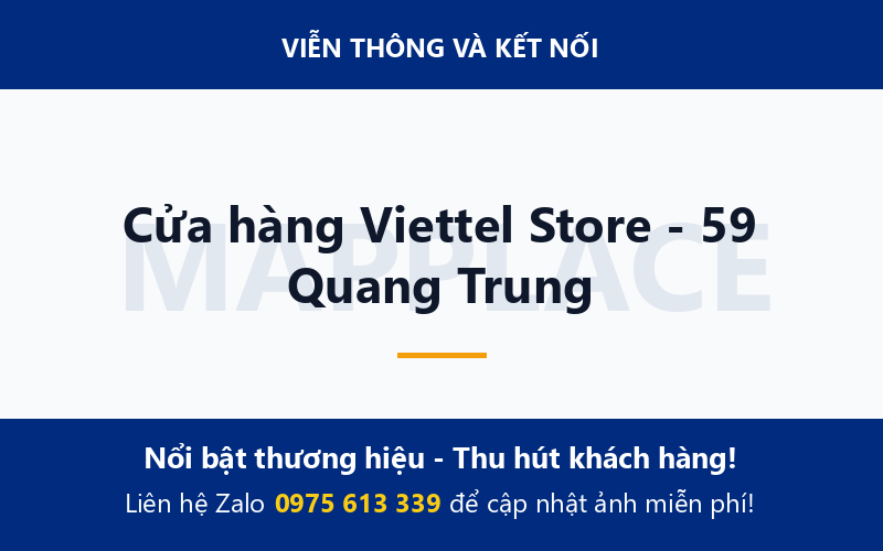 Cửa hàng Viettel Store - 59 Quang Trung