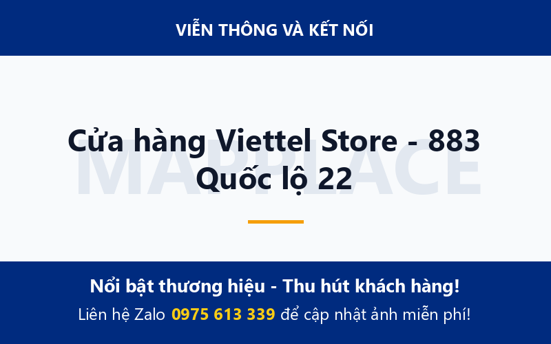 Cửa hàng Viettel Store - 883 Quốc lộ 22