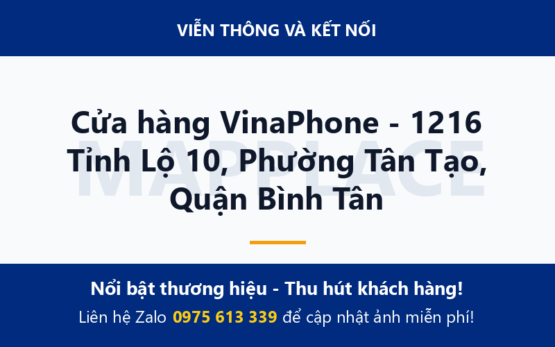 Cửa hàng VinaPhone - 1216 Tỉnh Lộ 10, Phường Tân Tạo, Quận Bình Tân