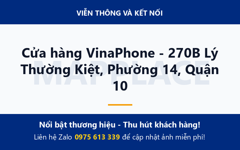 Cửa hàng VinaPhone - 270B Lý Thường Kiệt, Phường 14, Quận 10