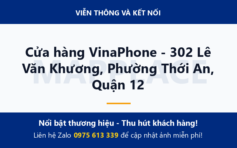 Cửa hàng VinaPhone - 302 Lê Văn Khương, Phường Thới An, Quận 12