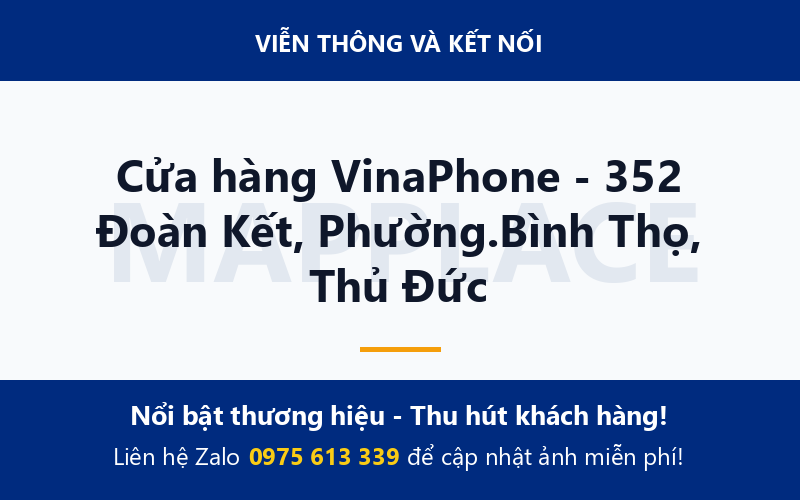 Cửa hàng VinaPhone - 352 Đoàn Kết, Phường.Bình Thọ, Thủ Đức