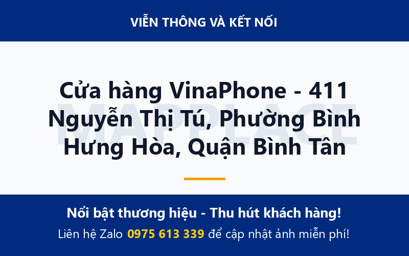 Cửa hàng VinaPhone - 411 Nguyễn Thị Tú, Phường Bình Hưng Hòa, Quận Bình Tân