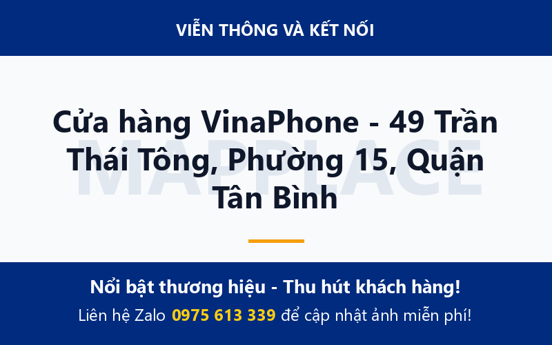 Cửa hàng VinaPhone - 49 Trần Thái Tông, Phường 15, Quận Tân Bình