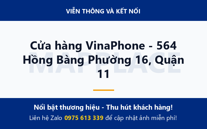 Cửa hàng VinaPhone - 564 Hồng Bàng Phường 16, Quận 11