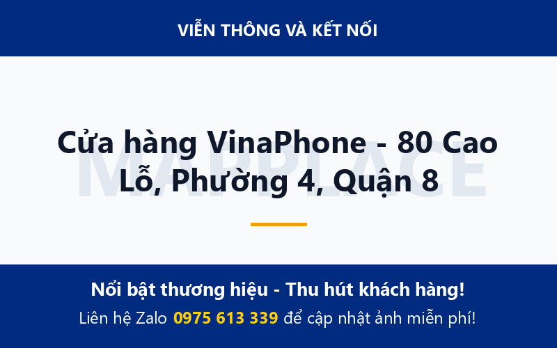Cửa hàng VinaPhone - 80 Cao Lỗ, Phường 4, Quận 8