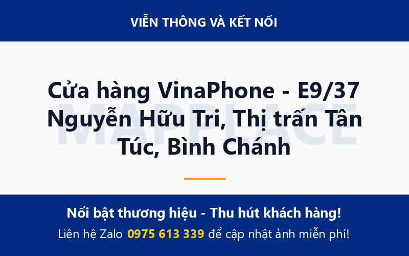 Cửa hàng VinaPhone - E9/37 Nguyễn Hữu Tri, Thị trấn Tân Túc, Bình Chánh